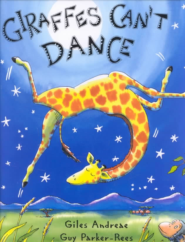 GIRAFFES CAN'T DANCE (BOARD BOOK)