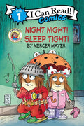 Little Critter: Night Night! Sleep Tight! (I Can Read Comics Level 1)