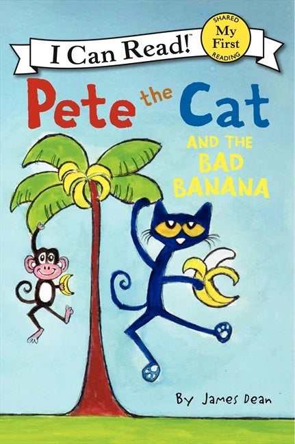 Pete the Cat Bad Banana (My Fist Shared Reading)